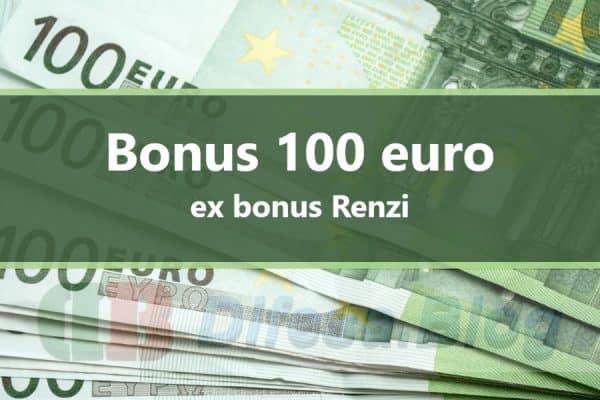 Bonus 100 Euro Ex Bonus Renzi DB