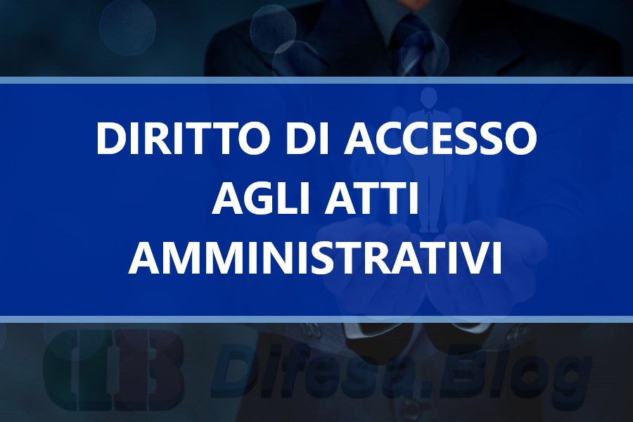 Diritto di accesso agli atti amministrativi